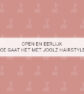 Open en eerlijk: Hoe gaat het met Joolz Hairstyle